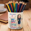 Teacher, Happy - The Best Teacher - Personalized Rotating Pen Holder