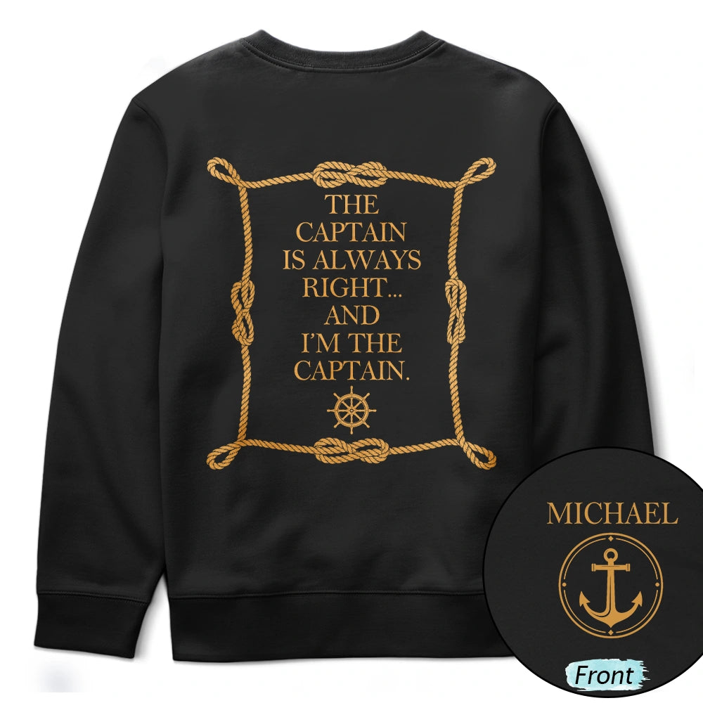 Top Market, Confident, Gift For Men, Gift For Yourself, Summer, Icon - The Captain Is Always Right - Personalized T Shirt