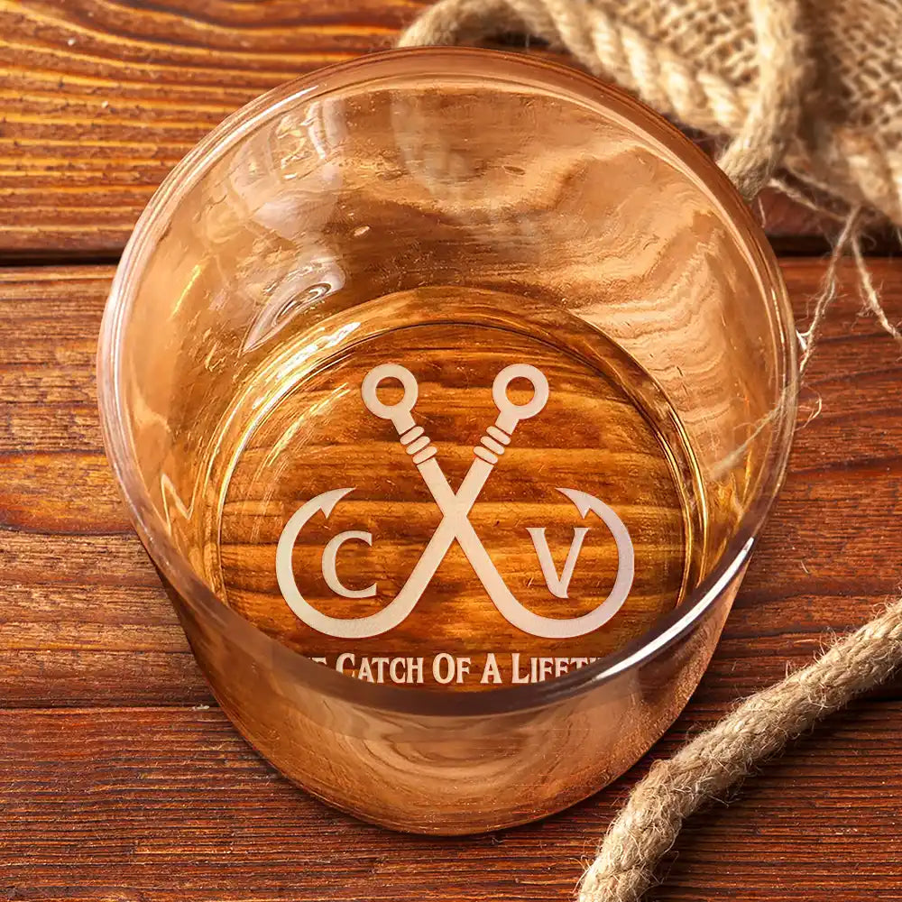 Gift For Couples,Gift For Husband,Gift For Wife,Love - The Catch Of A Lifetime Couple Monogram - Personalized Engraved Whiskey Glass