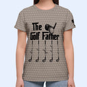 Gift For Father,Golf,Non-Eng,Icon,Proud - The Golf Father - Personalized Full Print T Shirt