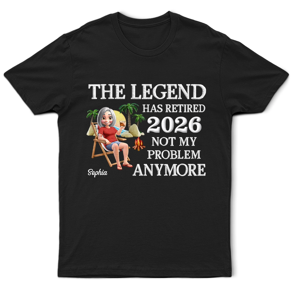 The Legend Has Retired 3D Embroidery Effect - Personalized T Shirt