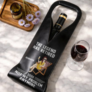 Gift For Yourself,Gift For Women,Gift For Men,Retirement,Happy,Vector,Grateful - The Legend Has Retired Not My Problem Anymore - Personalized Leather Wine Bag
