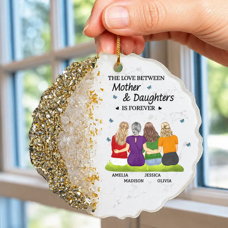 Sentimental,Gift For Children,Gift For Mother,Mom - Daughter (Adult),Gift For Daughter,Vector,Icon - The Love Between Mother And Daughters Is Forever - Personalized Resin Ornament