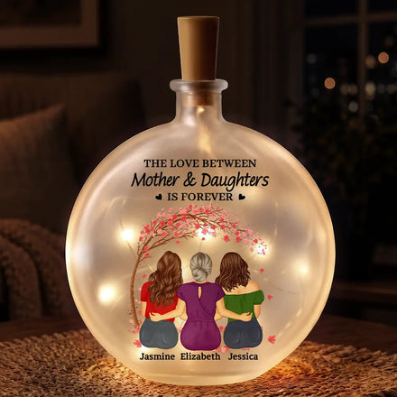 The Love Between Mother & Daughters Is Forever - Personalized Round Flat Bottle Light