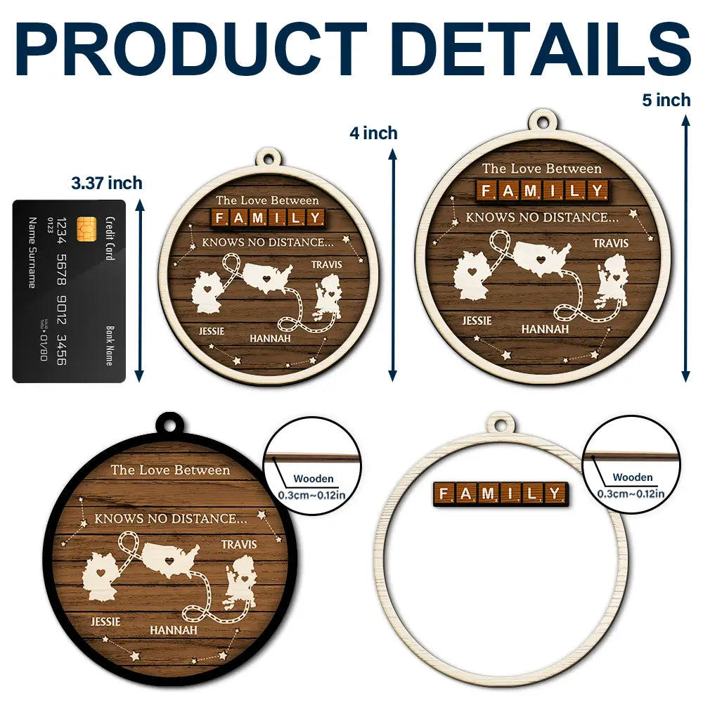 Christmas,Family,Gift For Bestie,Gift For Sisters,Gift For Brothers,Cousin - The Love Between Us Know No Distance Wooden States - Personalized 2-Layered Wooden Ornament