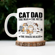 Cat Dad,Pet Lovers,Gift For Father,Playful,Vector - Cat Dad The Man The Myth The Snack Dealer - Personalized Mug