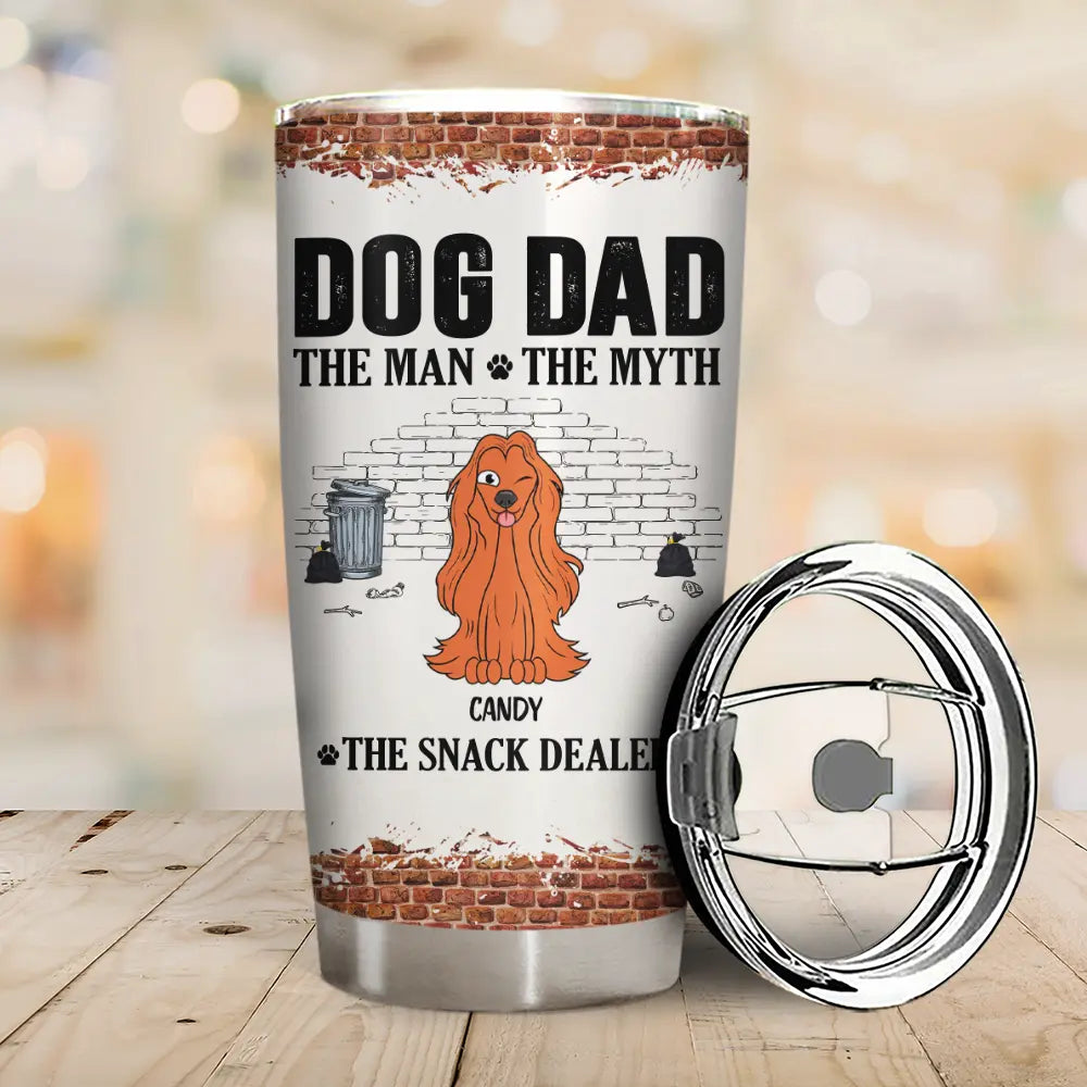 Dog Dad,Pet Lovers,Gift For Father,Playful,Vector - Dog Dad The Man The Myth The Snack Dealer - Personalized Tumbler