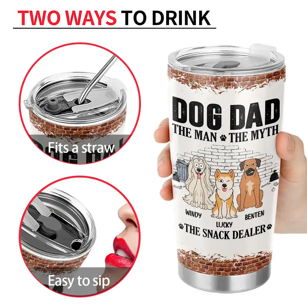 Dog Dad,Pet Lovers,Gift For Father,Playful,Vector - Dog Dad The Man The Myth The Snack Dealer - Personalized Tumbler