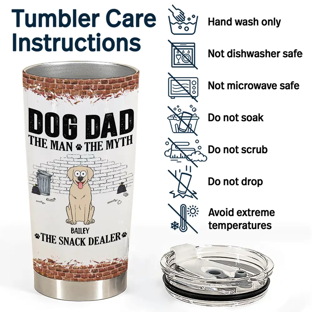 Dog Dad,Pet Lovers,Gift For Father,Playful,Vector - Dog Dad The Man The Myth The Snack Dealer - Personalized Tumbler
