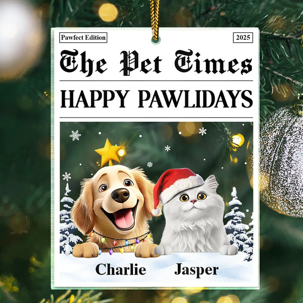 Happy,Dog Lovers,Pet Lovers,Cat Lovers,Christmas - The Pet Times Happy Pawlidays Dog Cat - Personalized Custom Shaped Acrylic Ornament