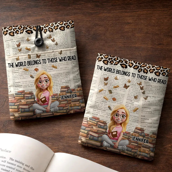 Reading,Gift For Yourself,Gift For Women,Happy - The World Belongs To Those Who Read - Personalized Book Sleeve