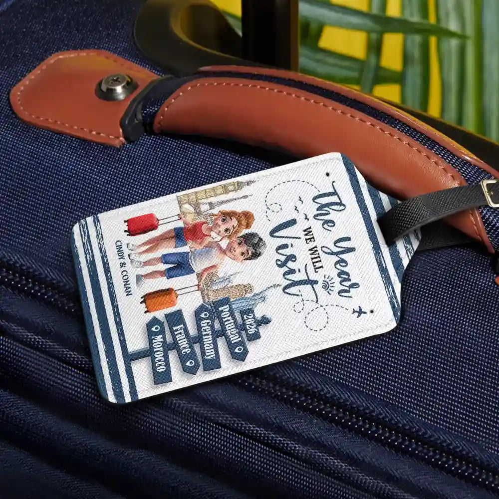 Travel,Gift For Couples,Gift For Husband,Gift For Wife,Happy - The Year We Will Visit Travel Couple Yourself - Personalized Luggage Tag