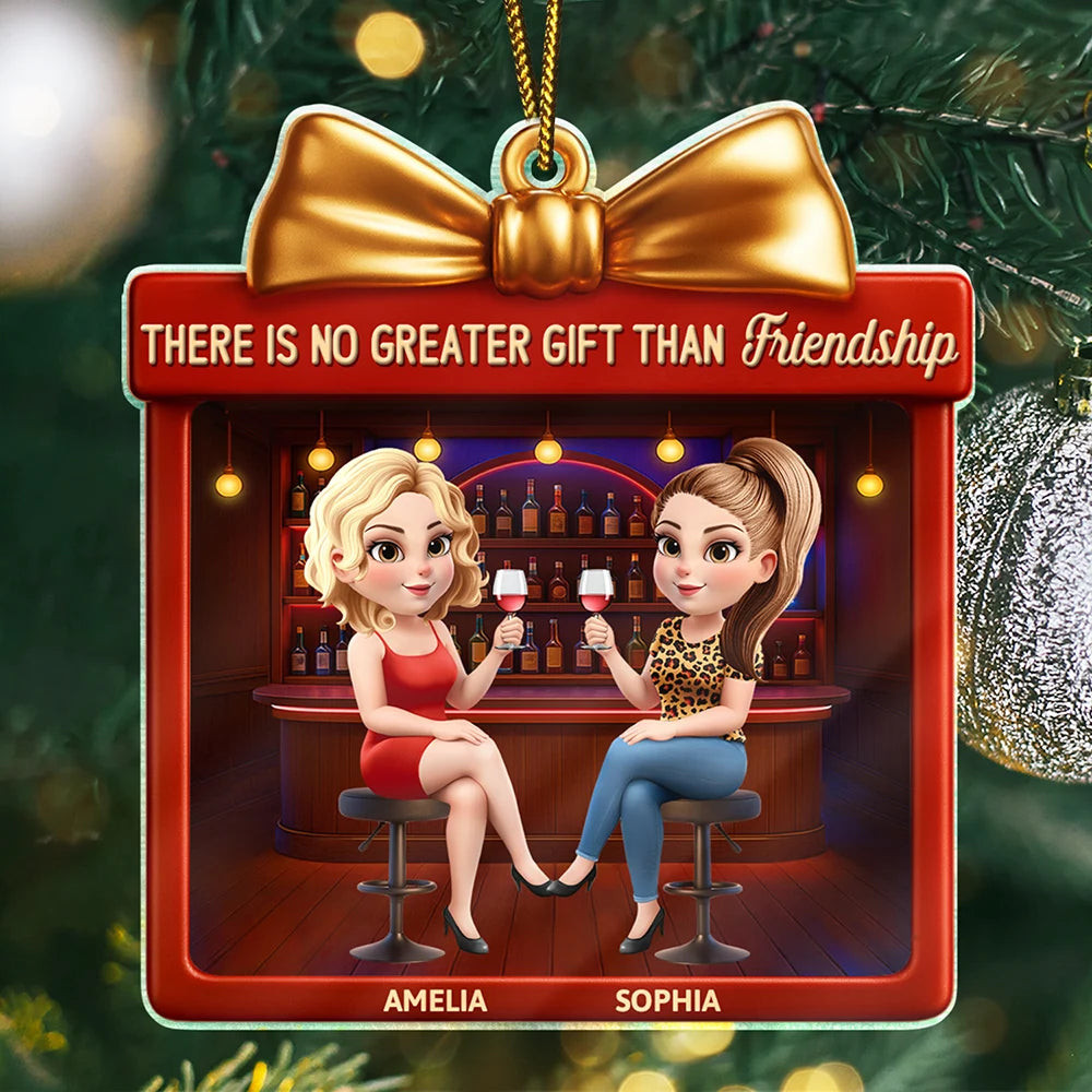 Gift For Bestie,Gifts For Colleagues,Gift For Sisters,Gift For Sibling,Happy - There Is No Greater Gift Than Friendship 3D Bestie - Personalized Custom Shaped Acrylic Ornament