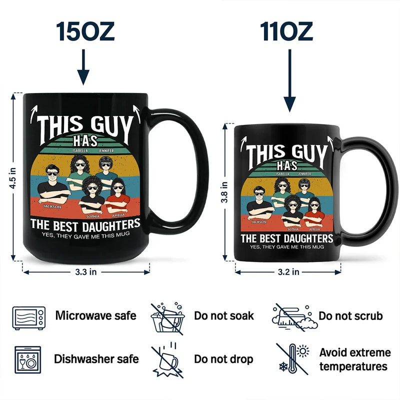 Gift For Father, Dad - Daughters (Adult), Dad - Daughters (Young), Dad - Sons, Dad - Children, Funny - This Guy Has The Best Daughter Son - Personalized Black Mug