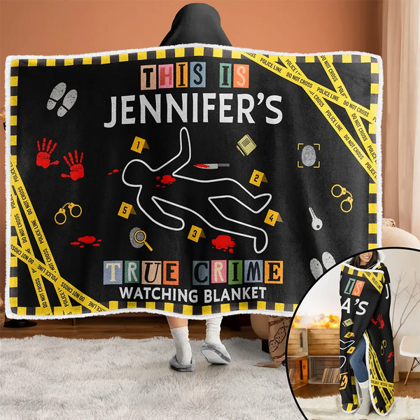 Gift For Yourself, Gift For Women, Gift For Men, Happy, Top Market - This Is My True Crime Watching Blanket - Personalized Wearable Hooded Blanket