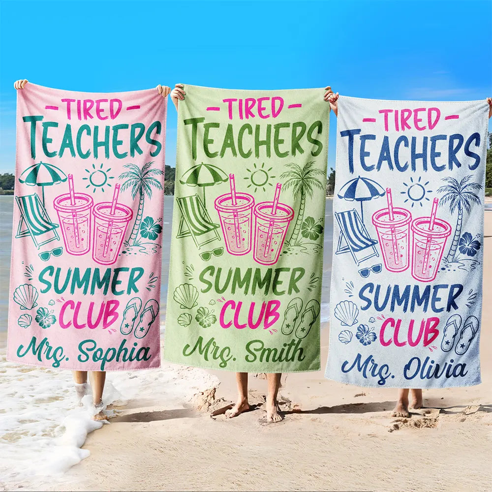 Beach,Summer,Top Market,Teacher,Humorous,Custom Text - Tired Teacher Summer Club - Personalized Beach Towel