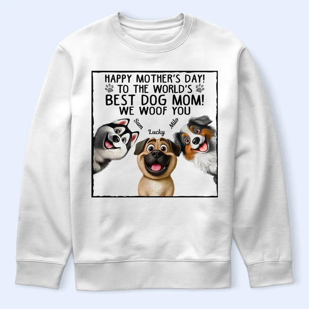 Gift For Mother, Dog Mom, Dog Lovers, Happy - To The World's Best Dog Mom - Personalized T Shirt