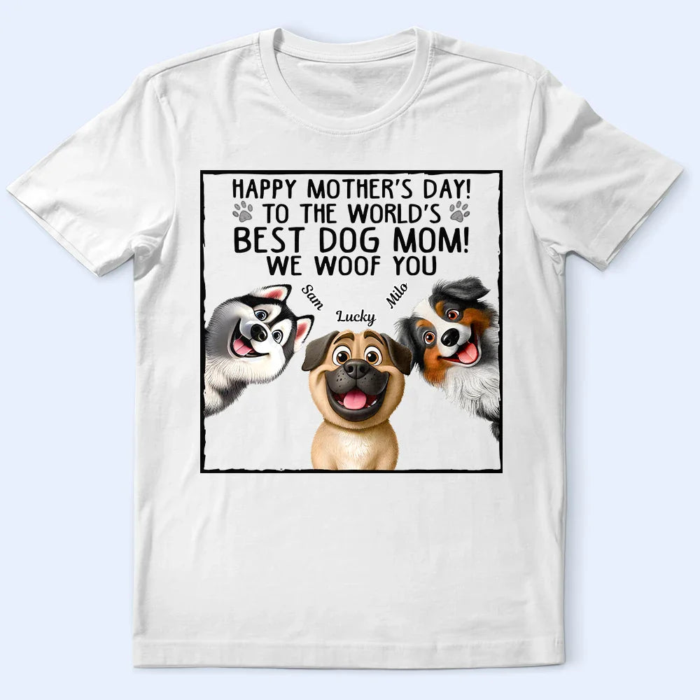 To The World's Best Dog Mom - Personalized T Shirt