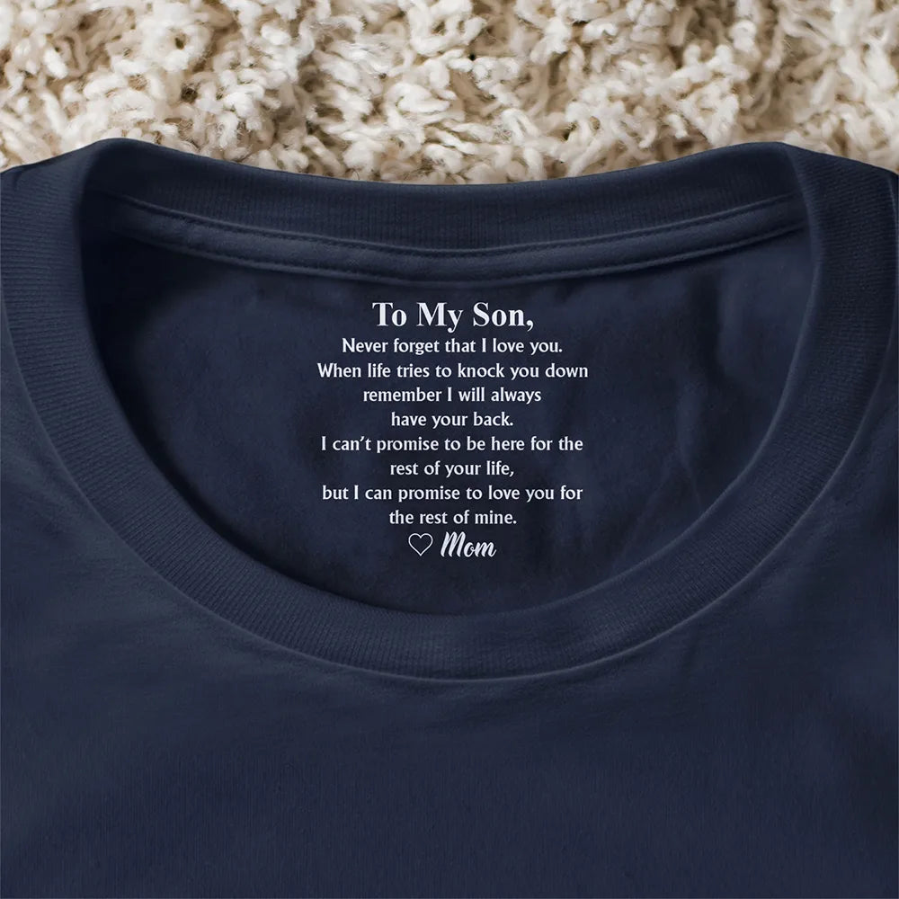 Dad - Sons,Gift For Son,Mom - Sons,Gift For Daughter,Dad - Daughters (Adult),Dad - Daughters (Young),Mom - Daughters (Adult),Mom - Daughters (Young),Grandpa - Grandkids,Grandma - Grandkids,Gift For Grandkids,Happy,Top Market - To My Son Daughter Never Forget That I Love You - Personalized T Shirt