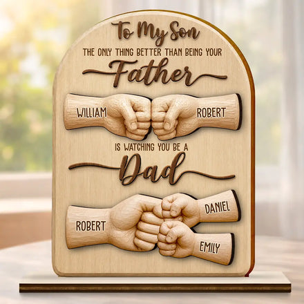 To My Son Watching You Be A Dad - Personalized Custom Shaped Wooden Plaque