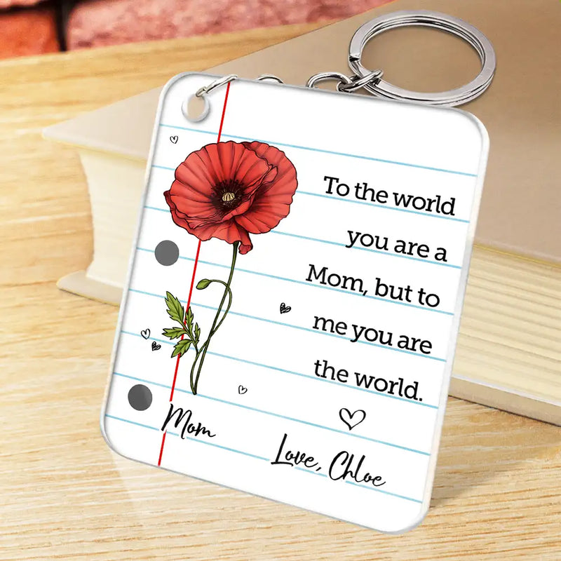 Gift For Mother,Gift For Grandma,Love - To The World You Are A Mum - Personalized Acrylic Keychain