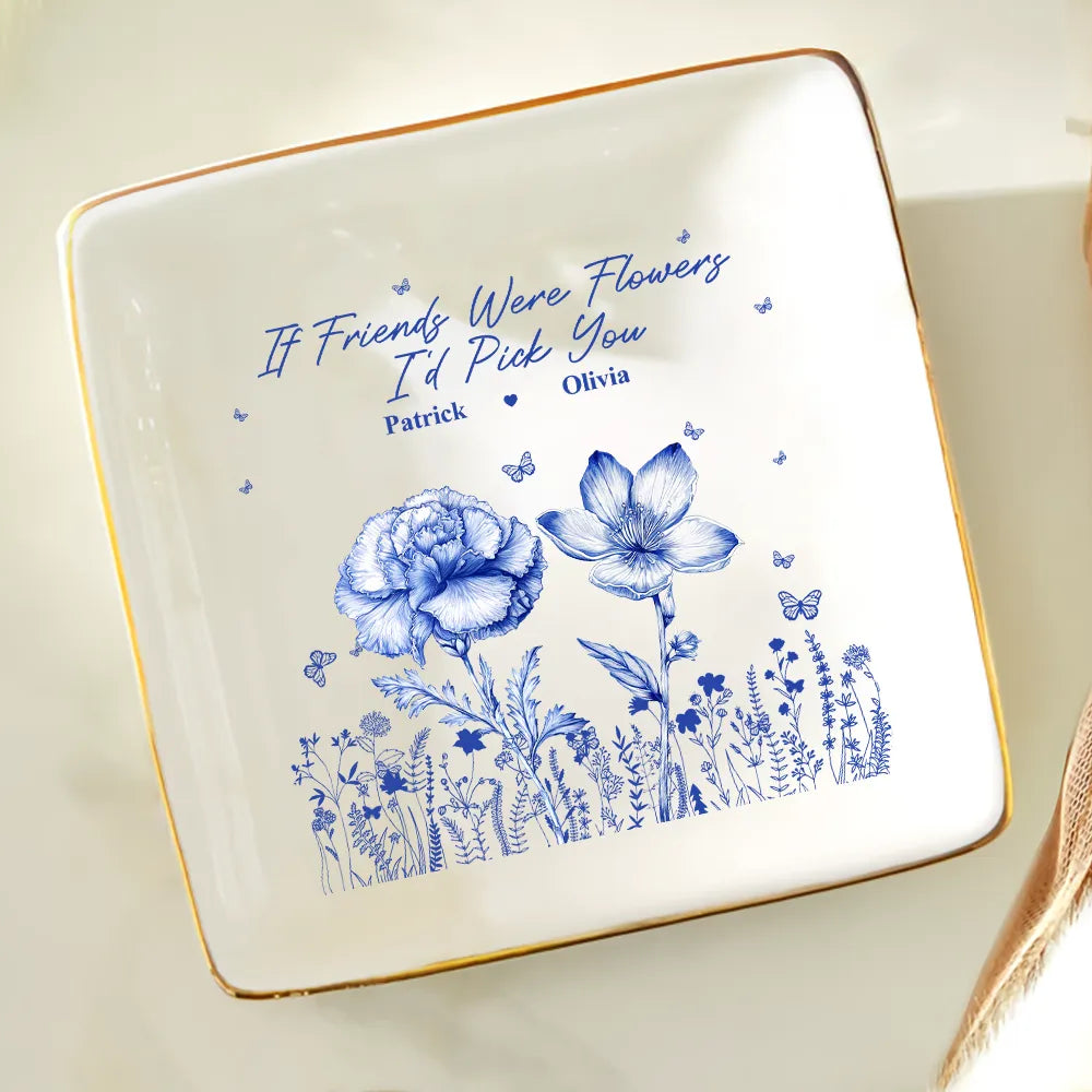 Toile Birth Flower It Takes A Long Time To Grow An Old Friend - Personalized Ring Dish