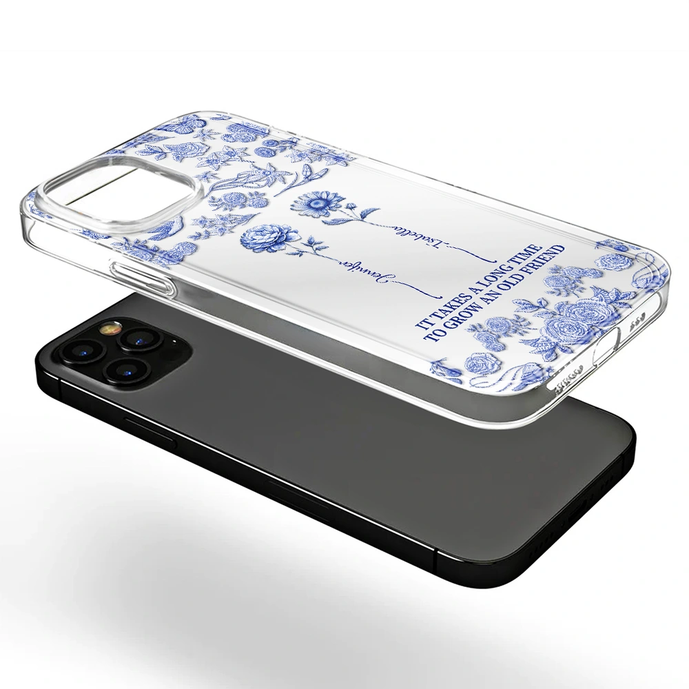 Gift For Yourself, Gift For Women, Gift For Bestie, Old Best friends, Love - Toile De Jouy Birth Flower Grow An Old Friend - 3D Effect Printed Phone Case, Personalized Clear Phone Case