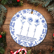 Gift For Yourself,Gift For Women,Gift For Bestie,Old Best friends,Love,Christmas - Toile De Jouy Birth Flower Grow An Old Friend - Personalized Circle Ceramic Ornament
