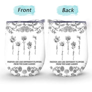 Gift For Bestie,Old Best friends,Love - Toile De Jouy Birth Flower Grow An Old Friend - Personalized Wine Tumbler