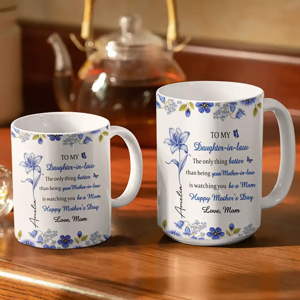 Gift For Daughter,Mom - Daughters (Adult),Gift For Grandkids,Happy,Gift For Women,New Mom - Toile Birth Flower Watching You Be A Mom - Personalized White Edge-to-Edge Mug