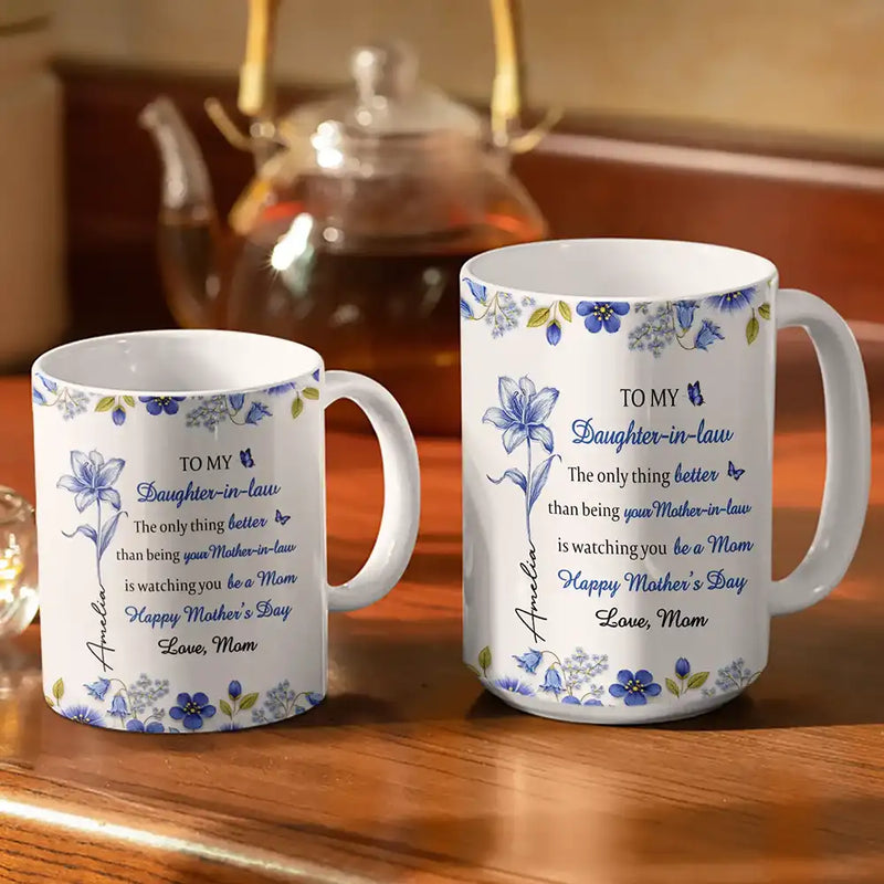Gift For Daughter,Mom - Daughters (Adult),Gift For Grandkids,Happy,Gift For Women,New Mom - Toile Birth Flower Watching You Be A Mom - Personalized White Edge-to-Edge Mug