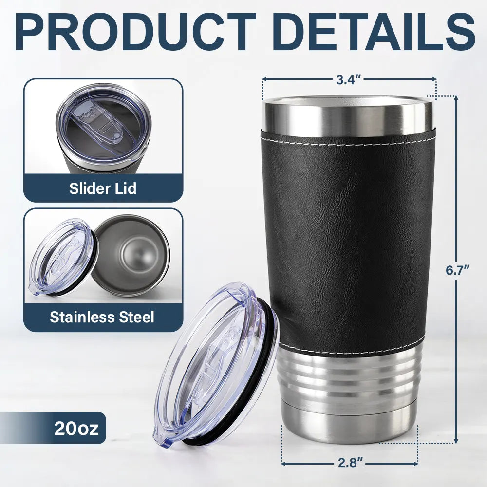 Gift For Father, Proud, Custom Text - Classic Car Limited Edition - Personalized Leather Tumbler
