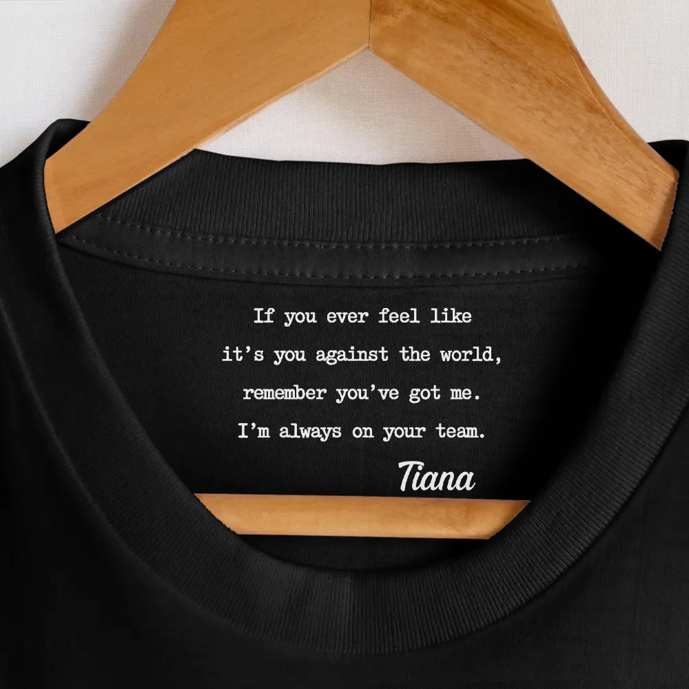 Gift For Daughter,Gift For Mother,Gift For Bestie,Love - Mom Daughter Remember I Always Be Here For You Emotional Support - Personalized T Shirt