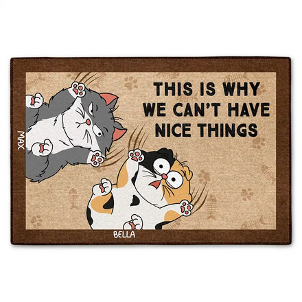 This Is Why We Can't Have Nice Things Cartoon Cats - Personalized Doormat