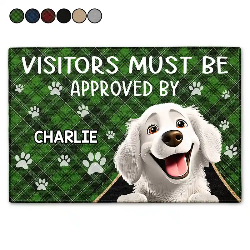 Funny,Dog Lovers,Pet Lovers,Cat Lovers - Visitors Must Be Approved By The Dogs - Personalized Doormat