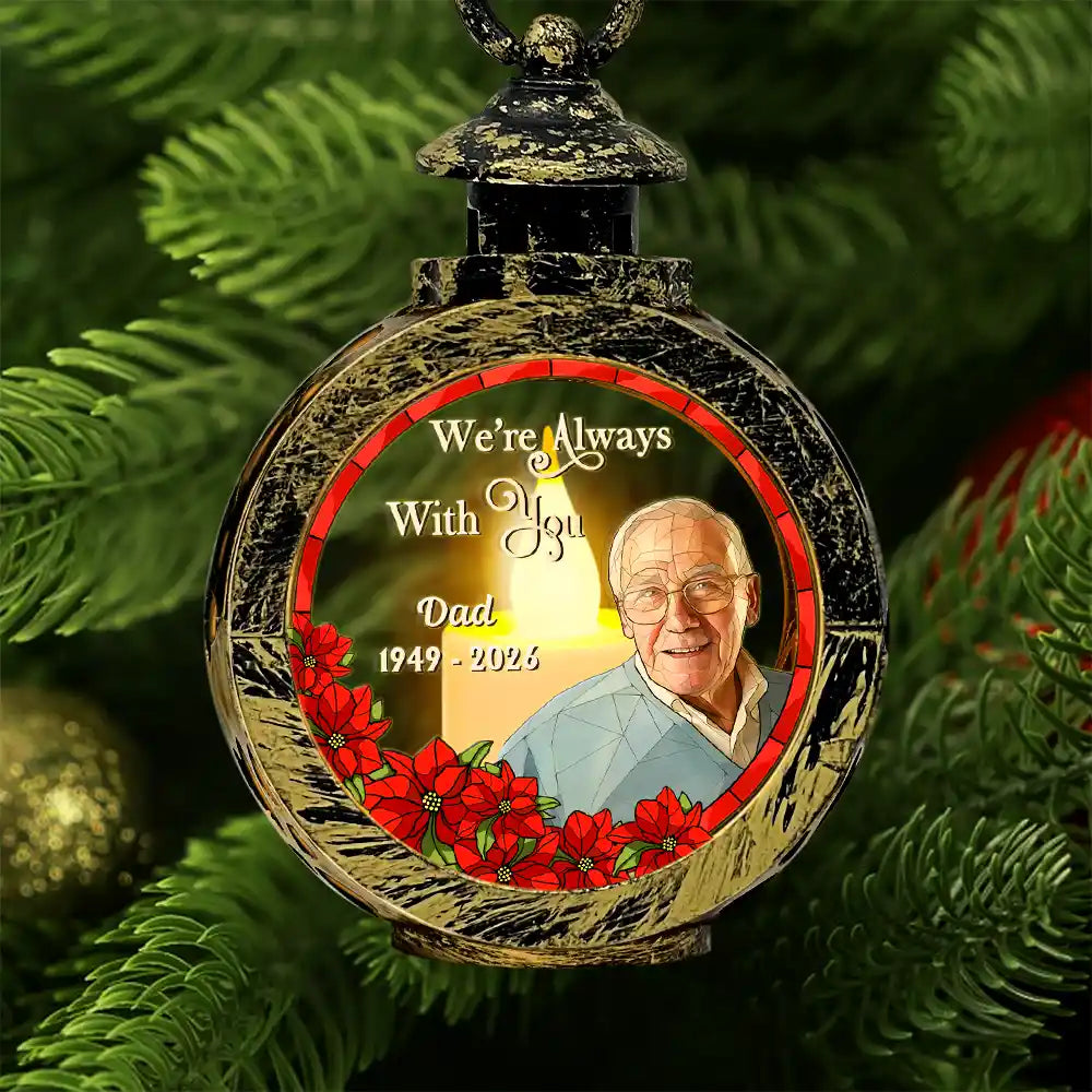 Art Design,Christmas,Custom Photo,Family,Memorial,Memorial Loved One,Photo - Stained Glass,Sympathetic - Memorial Sympathy Gifts - Personalized Custom Photo I'm Always With You Candlelight Lantern Ornament