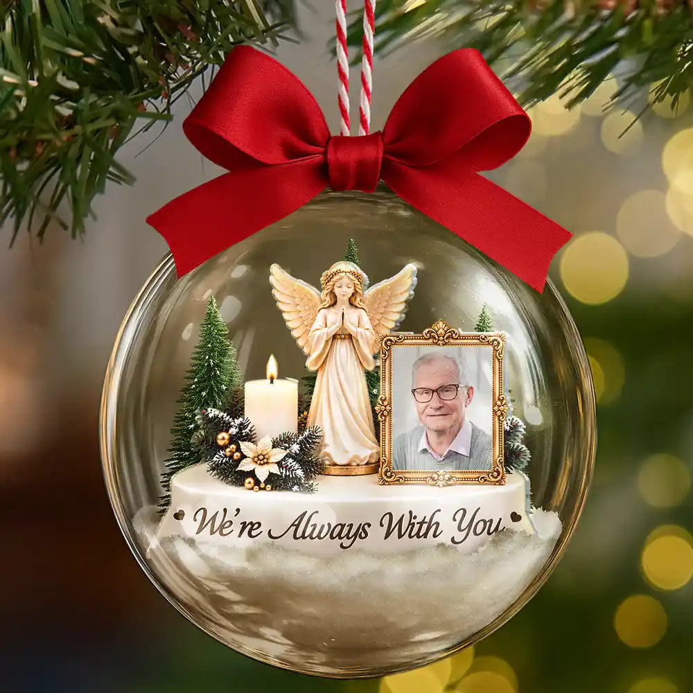 Christmas,Custom Photo,Family,Memorial,Memorial Loved One,Sympathetic,Upload Full Photo - Memorial Sympathy Gifts - Personalized Custom Photo I'm Always With You 3D Acrylic Ball Ornament