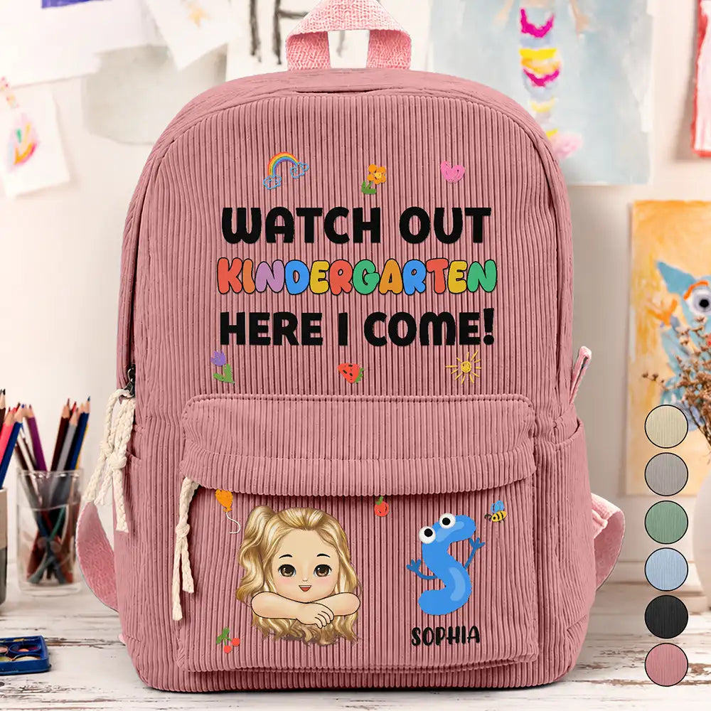 Back To School,Gift For Kids,Adorable,Vector - Watch Out Kindergarten 1st Grade Here I Come - Personalized Corduroy Backpack