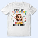 Gift For Kids,Gift For Grandkids,Back To School,Happy - Watch Out Kindergarten Here I Come - Personalized T Shirt