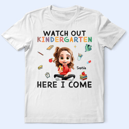 Watch Out Kindergarten Here I Come Sitting Kid - Personalized T Shirt
