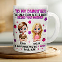 Watching You Be A Mom Daughter Mother - 3D Inflated Effect Printed Mug, Personalized White Edge-to-Edge Mug