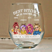 We Go Together Like Drunk And Disorderly - Personalized Stemless Wine Glass