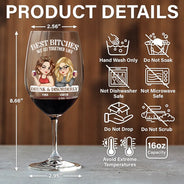 Gift For Bestie,Gift For Sisters,Happy - We Go Together Like Drunk And Disorderly - Personalized Wine Glass