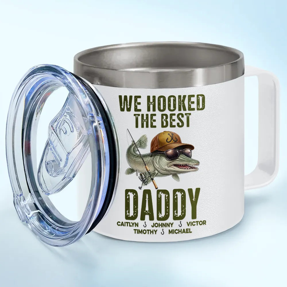 Gift For Father,Fishing,Humorous,Icon - We Hooked The Best Dad Grandpa - Personalized 14oz Stainless Steel Tumbler With Handle