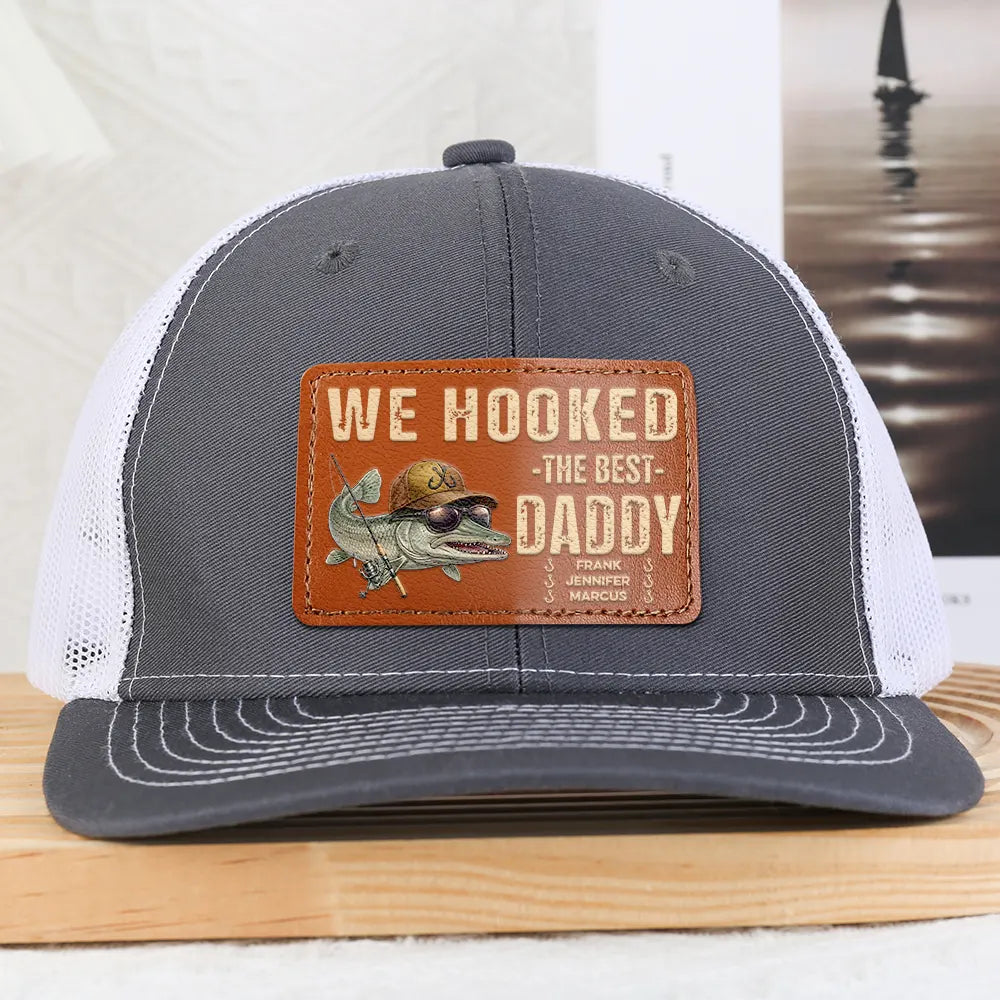 Gift For Father, Fishing, Humorous, Icon - We Hooked The Best Dad Grandpa - Personalized Leather Patch Hat
