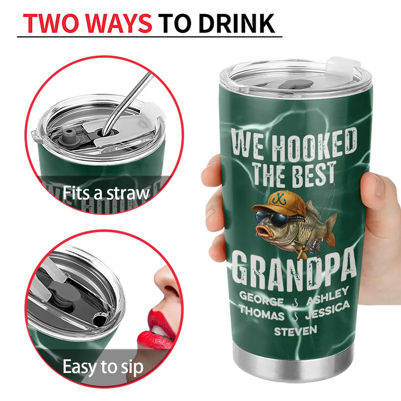 Gift For Husband,Gift For Men,Gift For Yourself,Gift For Grandpa,Gift For Father,Fishing,Icon,Humorous - We Hooked The Best Dad Grandpa - Personalized Tumbler