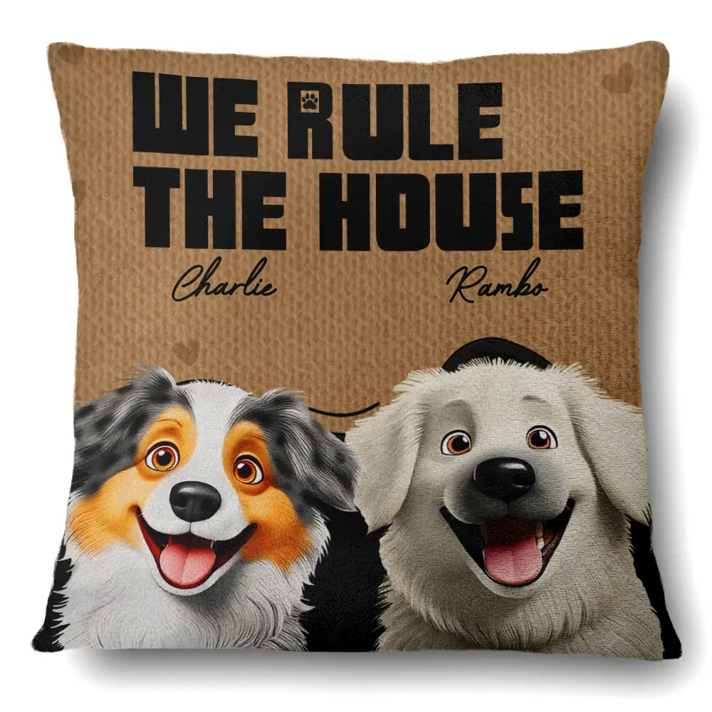 We Rule The House 3D Effect Pet - Personalized Pillow