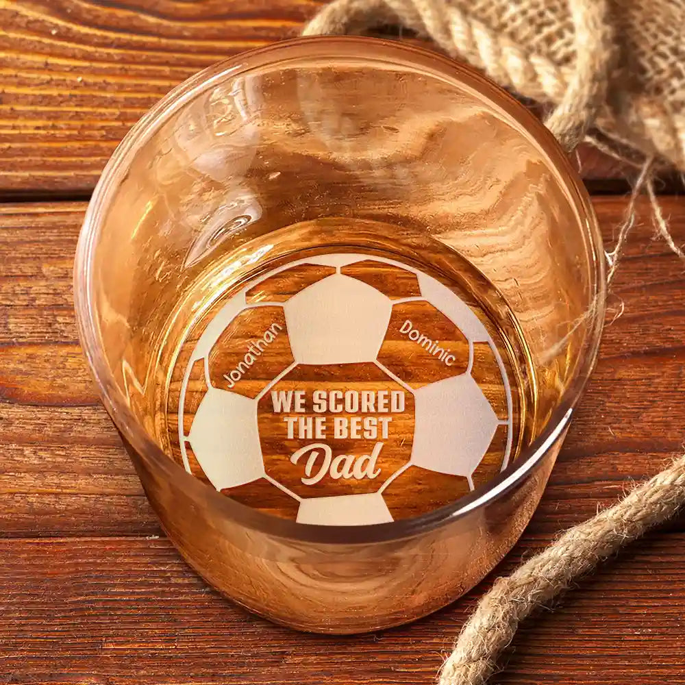 Sport Dad,Gift For Father,Football (Soccer),Happy,Custom Text - We Scored The Best Dad Papa Soccer Football - Personalized Engraved Whiskey Glass