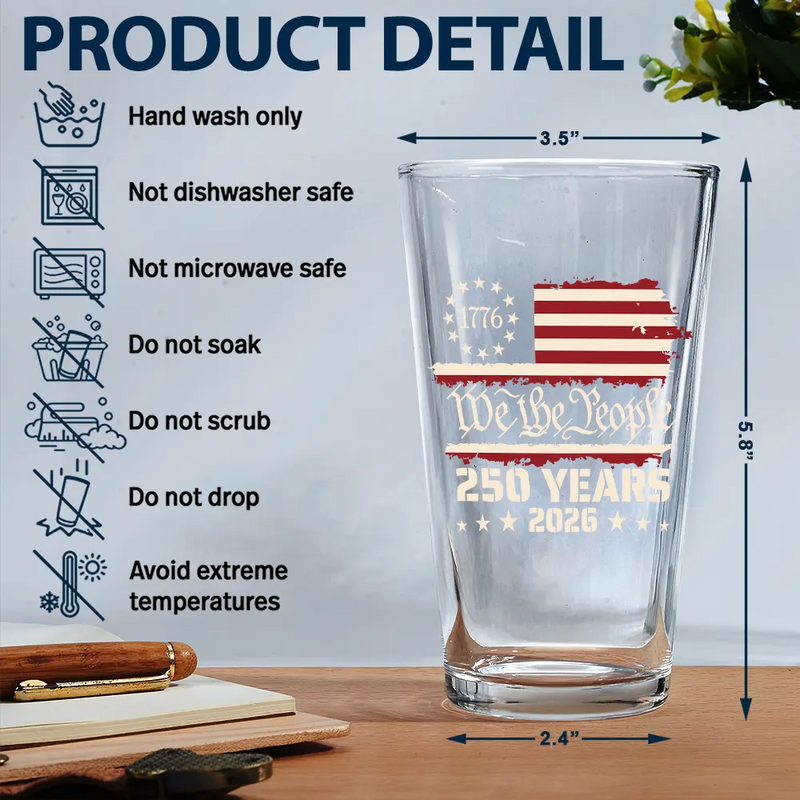 Independence Day,America 250th,Gift For Yourself,Happy,No Custom,Gift For Women,Gift For Men - We The People 250 Years 1776 - Beer Glass