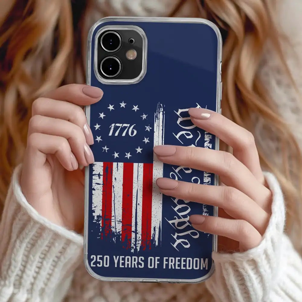 Independence Day,America 250th,Gift For Yourself,Happy,No Custom,Gift For Women,Gift For Men - We The People 250 Years Of Freedom - Personalized Clear Phone Case